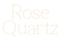 Rose Quartz