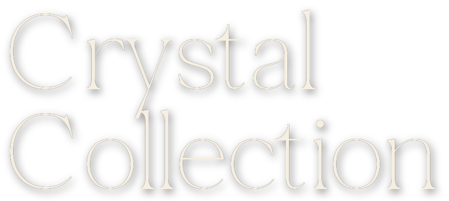 Crystal Collection